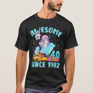 40 Years Old Mermaid Awesome Since 1982 40Th Birth T-Shirt