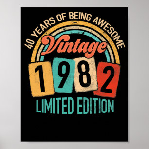 40 Years Old Of Be Awesome In 1982 40th Birthday Poster