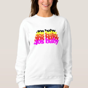 40s Baby Retro Colourful Typography 40th Birthday Sweatshirt