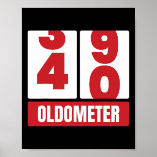 40th 40 Birthday Funny Gift Men Women Oldometer -4 Poster