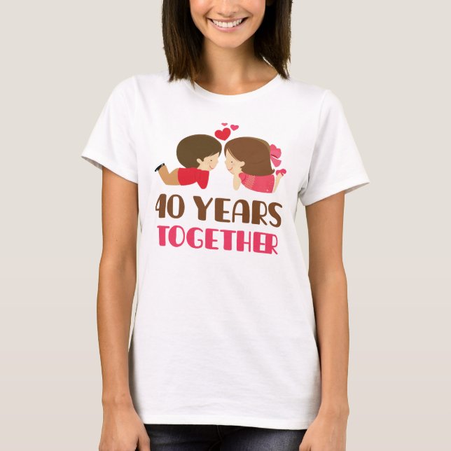 40th Anniversary Gift For Her T-Shirt (Front)