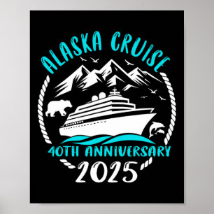 40th Anniversary Wedding Alaska Cruise 2025 Couple Poster