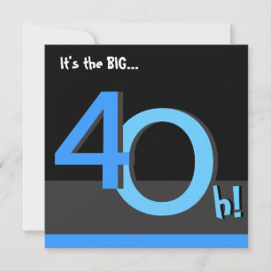 40th Big 4Oh! Birthday Party Invitation -blue