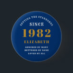 40th Birthday 1982 Elegant Gold Blue Chic<br><div class="desc">A wonderful birthday gold design on button for that special celebration. Easily customise the text using the template provided. Part of the setting standards range of birthday supplies.</div>