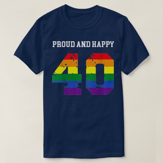 40th Birthday 40 BDay Birthdaygift Lesbian Gay Bi  T-Shirt (Design Front)