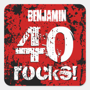 40th Birthday 40 Rocks! Grunge Red and Black A21 Square Sticker