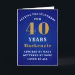 40th Birthday 40 Years Old Celebration Blue Gold Card<br><div class="desc">Easily customize the text to the front and the interior of this 40th birthday card using the template provided. Part of the setting standards range of greeting cards.</div>