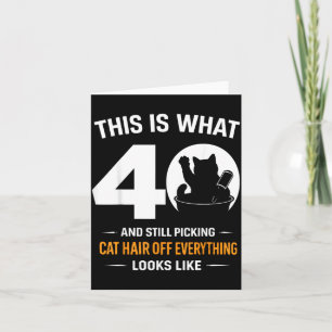 40th Birthday 40 Years Old Funny Cat Lover Card