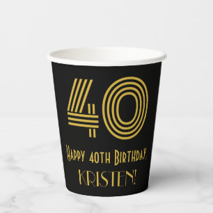 40th Birthday: Art Deco Inspired Look “40” & N Paper Cups