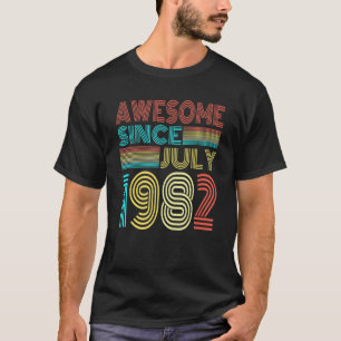 40th Birthday Awesome Since July 1982 40 Years Old T-Shirt