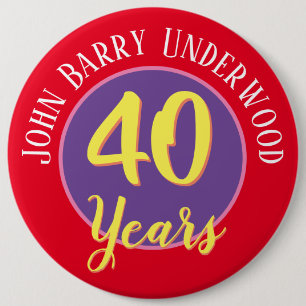 40th Birthday Badge to Personalise.