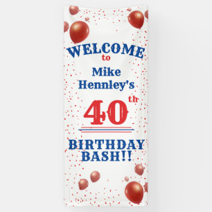 40th Birthday Bash - Party - Hanging Welcome  Banner