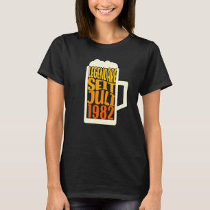 40th Birthday Beer Legendary Since July 1982 T-Shirt