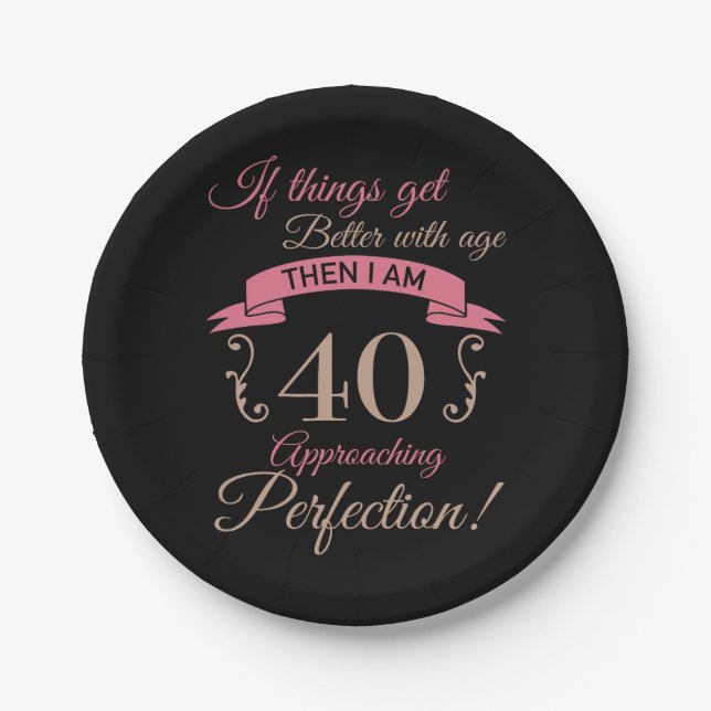 40th Birthday Better With Age Paper Plate (Front)
