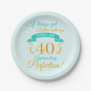 40th Birthday Better With Age Paper Plate
