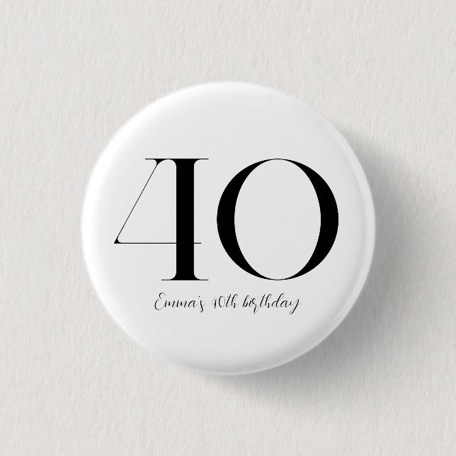 40th Birthday Black and White 3 Cm Round Badge (Front)