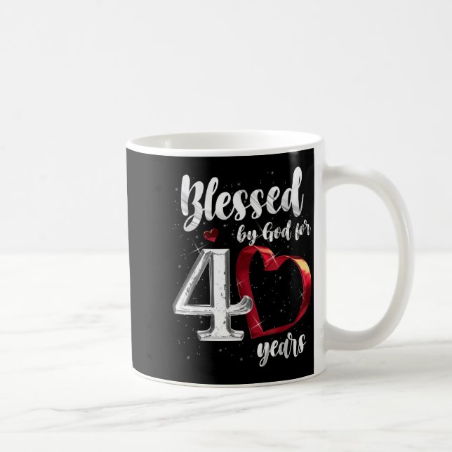 40th Birthday Blessed By God For 40 Years Birthday Coffee Mug (Right)