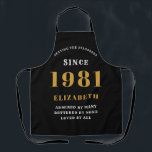 40th Birthday Born 1981 Black Gold Lady's Apron<br><div class="desc">A personalised classic black apron design for that birthday celebration for somebody born in 1981 and turning 40. Add the name to this vintage retro style black, white and gold design for a custom 40 birthday gift. Easily edit the name and year with the template provided. A wonderful custom black...</div>