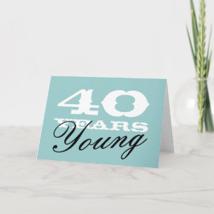 40th Birthday card for 40 year old men and women