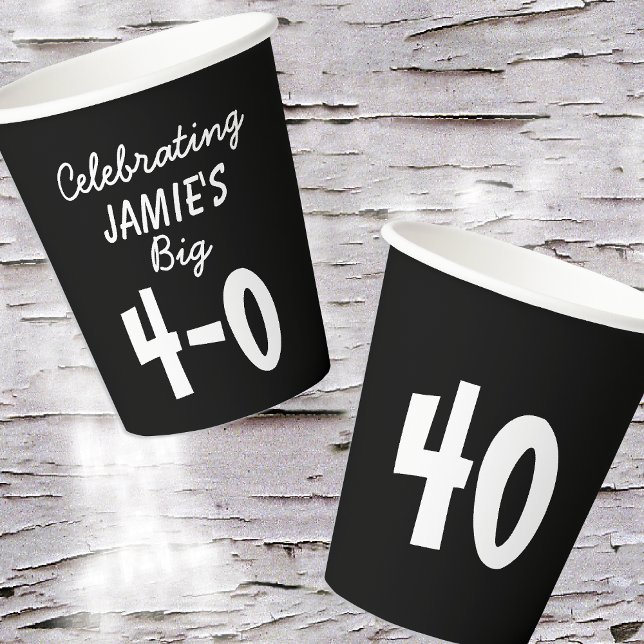 40th Birthday Celebrating Add Name Black White Paper Cups (Depiction of Front and Back of Paper Cup)