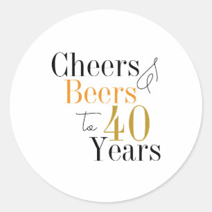 40th Birthday Cheers and Beers Party Classic Round Sticker