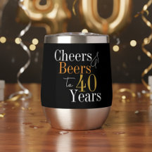 40th Birthday Cheers Beers Black Gold Party