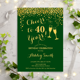 40th Birthday - Cheers To 40 Years Gold Green Invitation