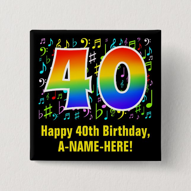 40th Birthday: Colourful Music Symbols, Rainbow 40 15 Cm Square Badge (Front)