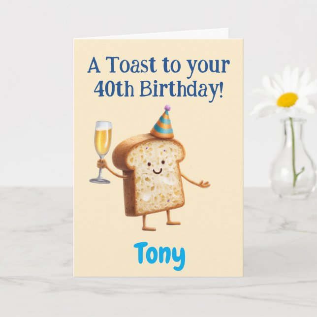 40th Birthday Congratulations, Funny Toast, Custom Card (Small Plant)