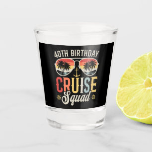 40TH Birthday Cruise Squad Family Matching Shot Glass