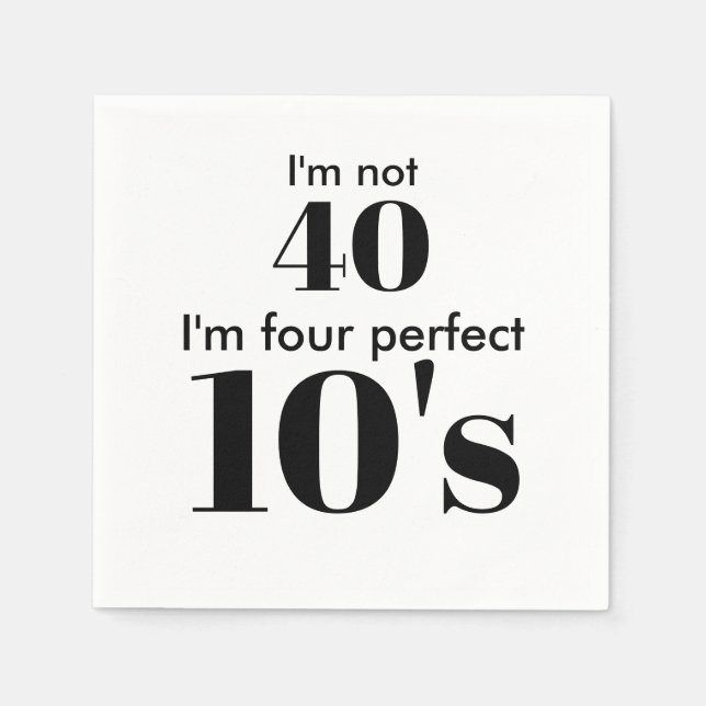 40th birthday four perfect black graphic text napkin (Front)