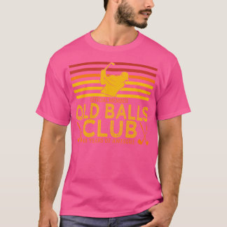 40Th Birthday Funny Golf Old Balls Club Member T-Shirt