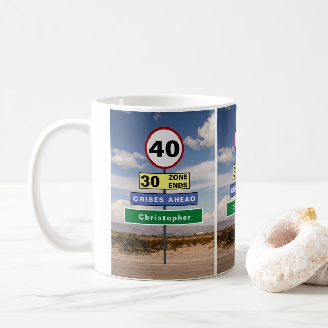40th Birthday Funny Road Trip Signs Add Your Name Coffee Mug (With Donut)