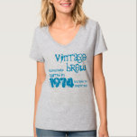 40th Birthday Gift 1974 Vintage Brew Gift for Her T-Shirt<br><div class="desc">Are you born in 1974? Or looking for a fun birthday gift for someone? Then check out this 1974 Vintage Brew Tshirt. A selection of other Jaclinart birthday and vintage year t-shirts is shown below. And! text is customisable, so you can change or add a name, add a sentiment, or...</div>