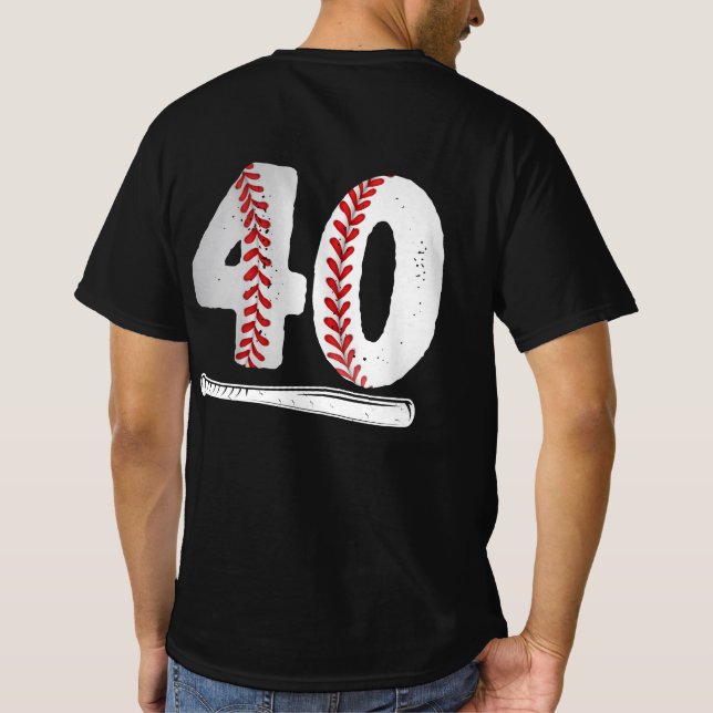 40th Birthday Gift Baseball T-Shirt (Back)