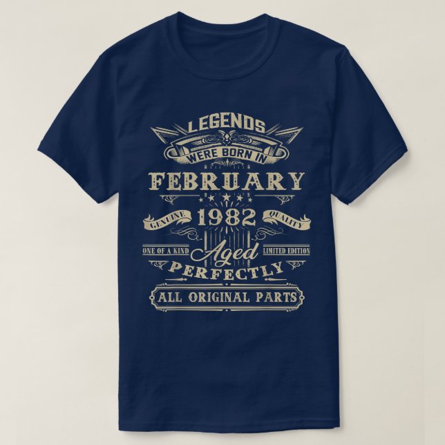 40th Birthday Gift For Legends Born February 1982  T-Shirt (Design Front)