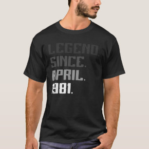 40Th Birthday Gifts 40 Years Old Legend Since Apri T-Shirt