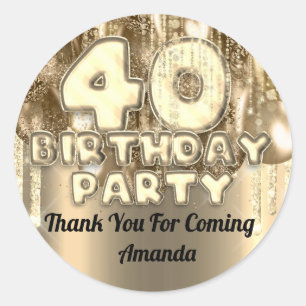 40th birthday GOLDen  BALLONS Thank you for coming Classic Round Sticker