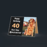 40th Birthday Golden Retriever Cute Funny Card<br><div class="desc">Another birthday? Yes,  it's true! Celebrate a fun 40th "Don't Stop Retrievin'" birthday with cheer up wishes in a cute golden retriever card. The birthday photo shows a champion golden retriever with a closeup endearing expression. Golden owners will smile at the funny verse inside about "birthdays are golden."</div>