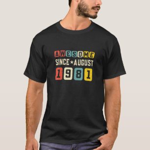40Th Birthday In August 1981 T-Shirt