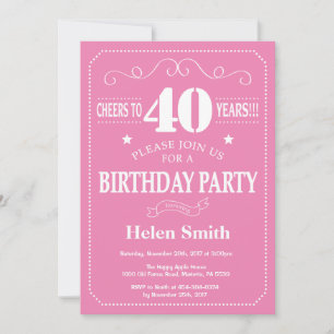 40th Birthday Invitation Pink and White