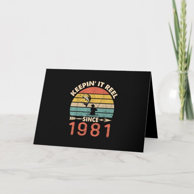 40th Birthday - Keepin It Reel Since 1981 Fishing Card (Front)
