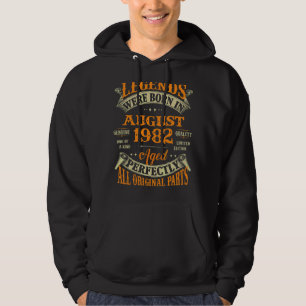 40th Birthday Legends Born In August 1982 40 Year Hoodie