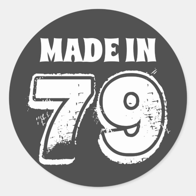 40th Birthday Made in 79 Typography Black Classic Round Sticker (Front)