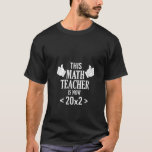 40th Birthday Mathematics Teacher Math Professor V T-Shirt<br><div class="desc">40th Birthday Mathematics Teacher Math Professor V Neck</div>