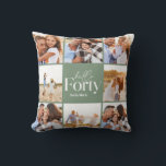 40th birthday modern sage green photo collage cushion<br><div class="desc">Hello forty 40th birthday modern sage green multi photo collage pillow home decor gift . Modern script text design. Part of a collection.</div>