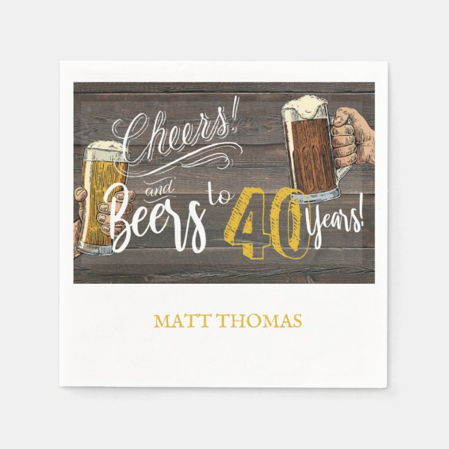 40th Birthday napkin, Cheers and Beers party decor Napkin (Front)