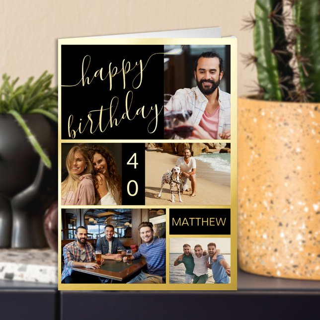 40th Birthday or Any Age 5 Photo Black and Gold Foil Greeting Card (Creator Uploaded)