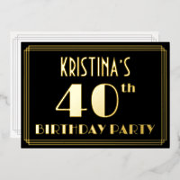 40th Birthday Party: Art Deco Look “40”, w/ Name