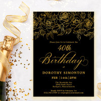40th Birthday Party Gold Rose Floral Black
